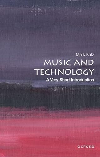 Music and Technology: A Very Short Introduction (Very Short Introductions) von Oxford University Press